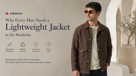 Why Every Man Needs a Lightweight Jacket in His Wardrobe